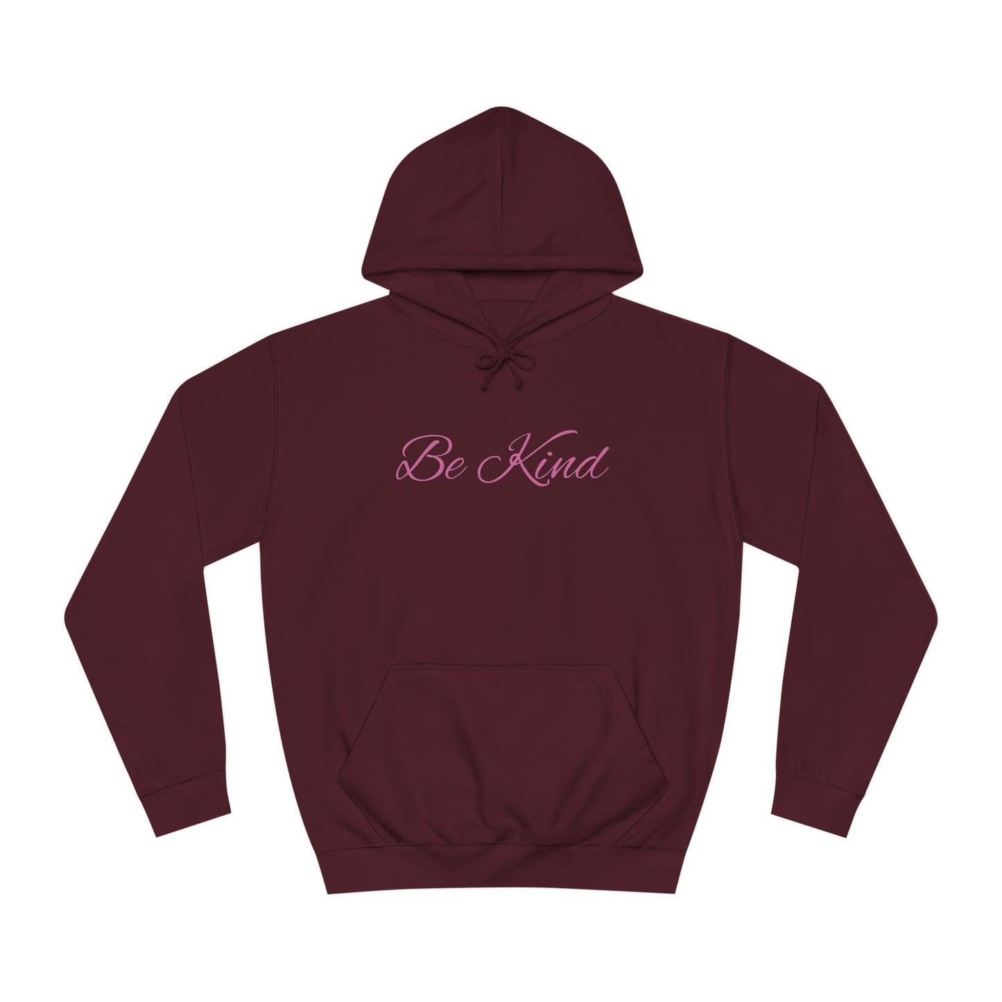 Be Kind Affirmation - Unisex College Hoodie