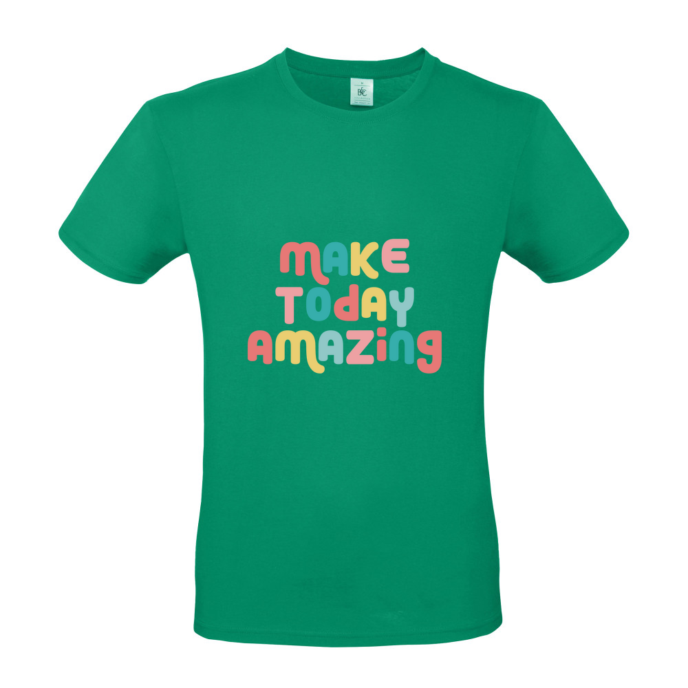 Make Today Amazing Affirmation - Short Sleeved T-Shirt - Coloured