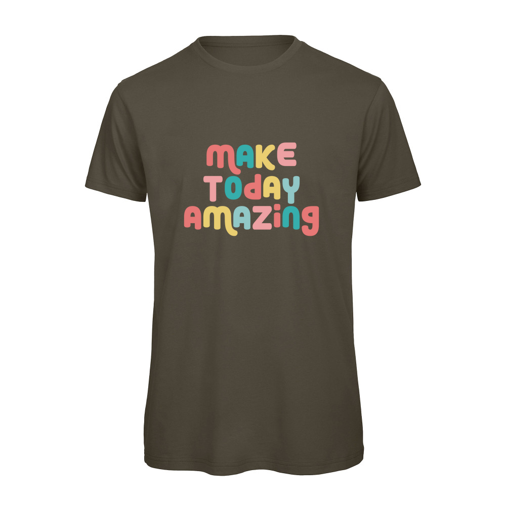 Make Today Amazing Affirmation - Organic T-Shirt