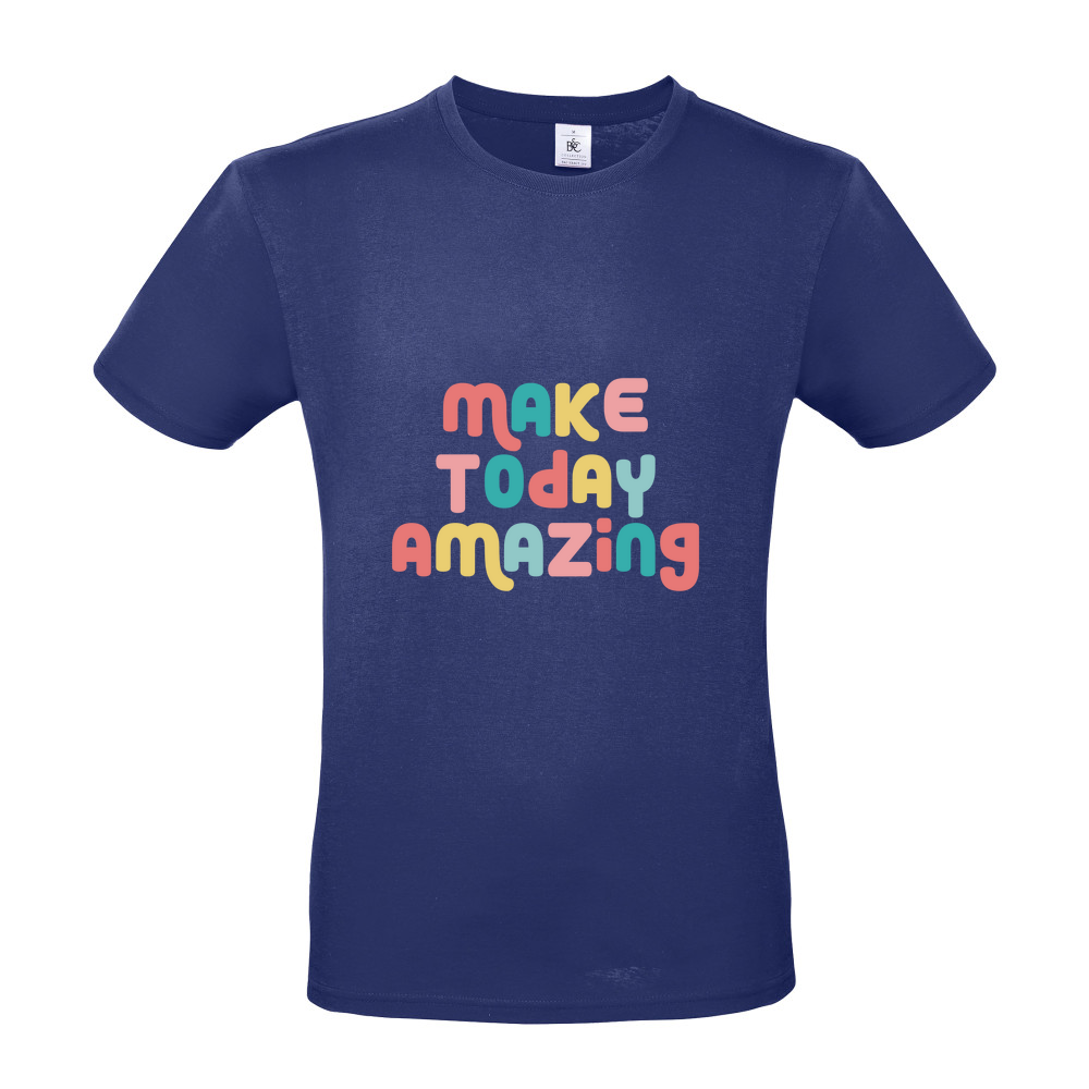Make Today Amazing Affirmation - Short Sleeved T-Shirt - Coloured