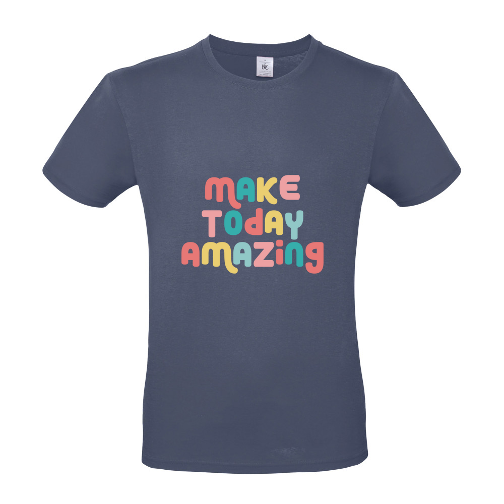Make Today Amazing Affirmation - Short Sleeved T-Shirt - Coloured