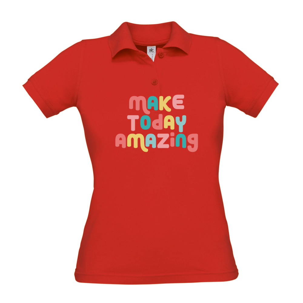 Make Today Amazing Affirmation - Ladies Polo Shirt