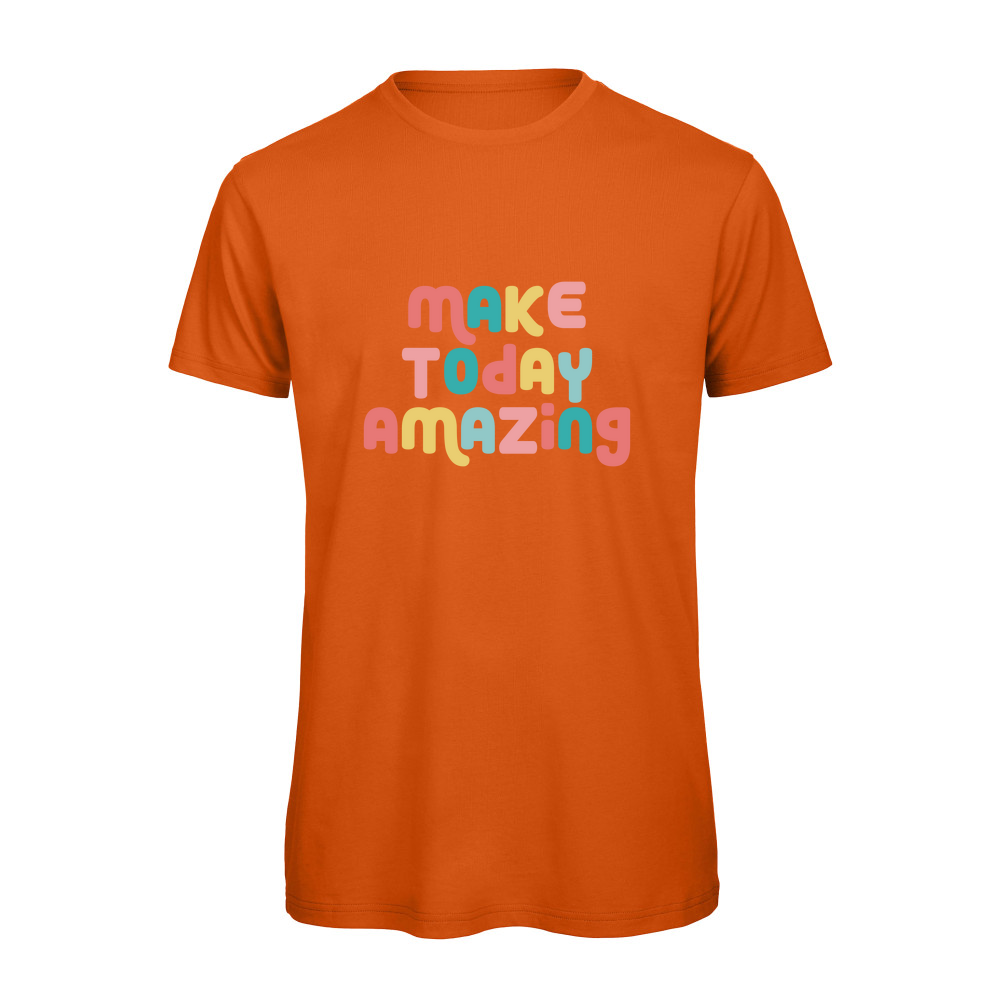 Make Today Amazing Affirmation - Organic T-Shirt