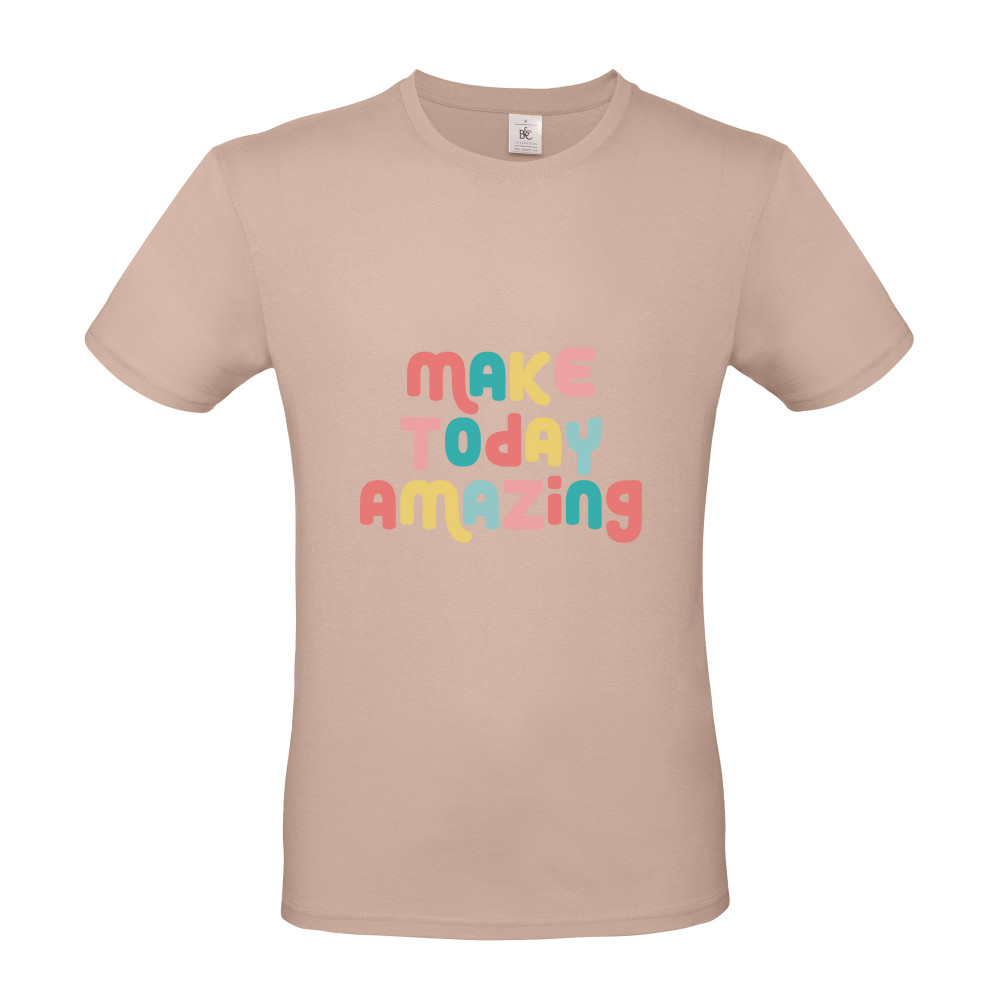 Make Today Amazing Affirmation - Short Sleeved T-Shirt - Coloured