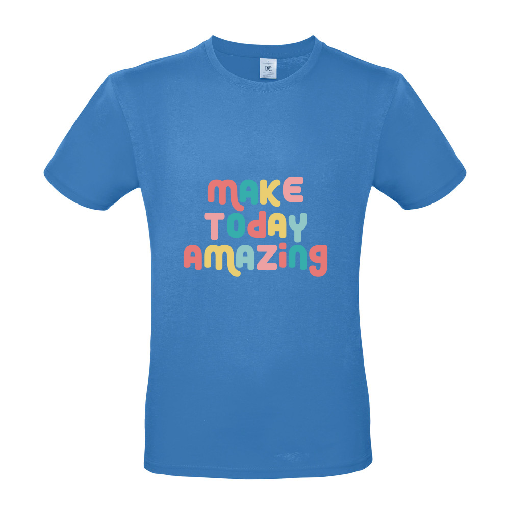 Make Today Amazing Affirmation - Short Sleeved T-Shirt - Coloured