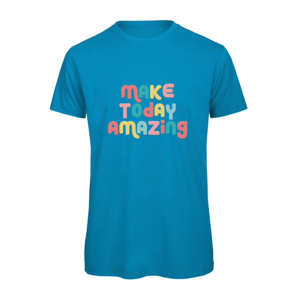 Make Today Amazing Affirmation - Organic T-Shirt