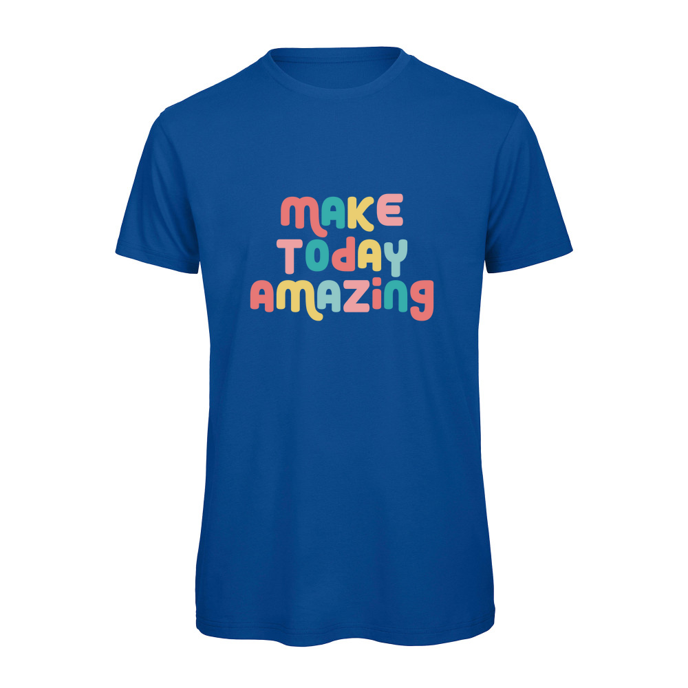 Make Today Amazing Affirmation - Organic T-Shirt