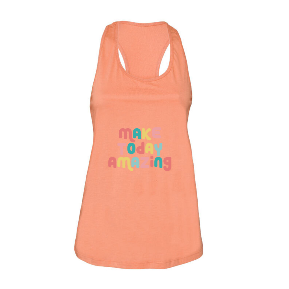 Make Today Amazing Affirmation - Ladies Racerback Tank Top