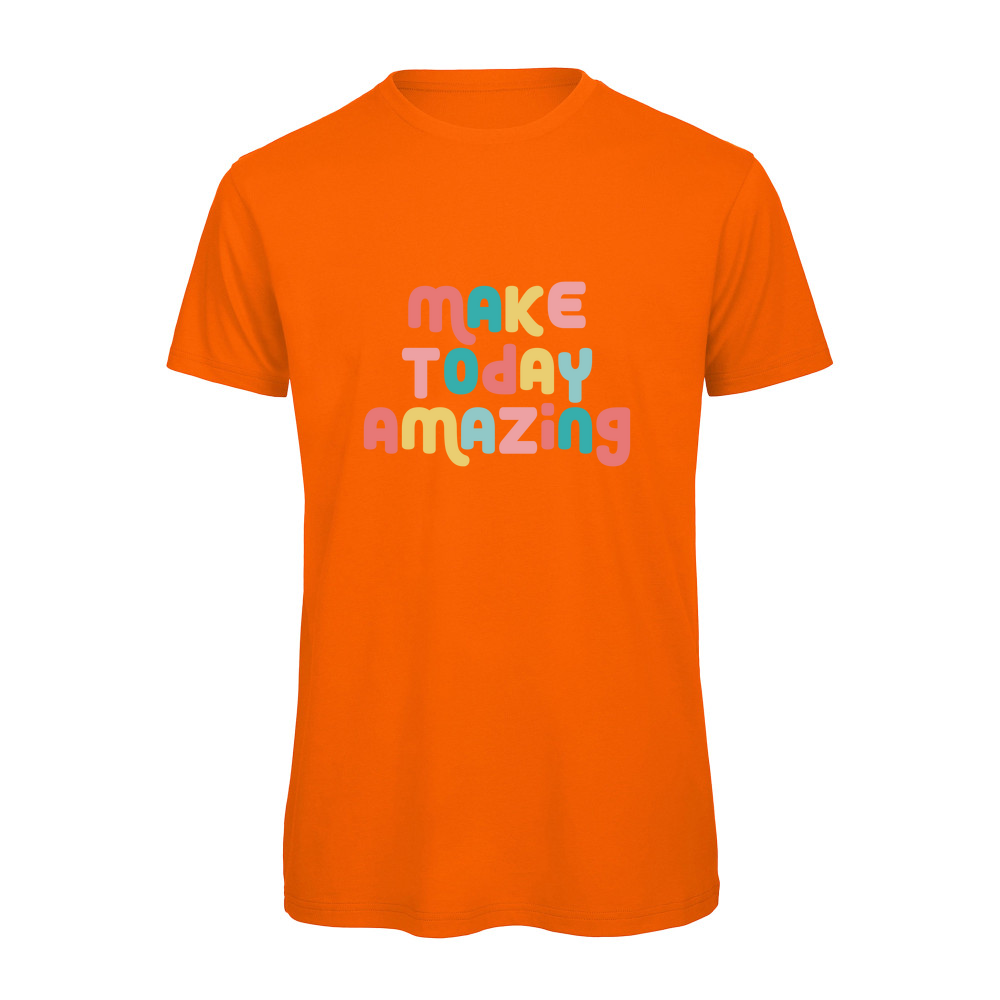 Make Today Amazing Affirmation - Organic T-Shirt