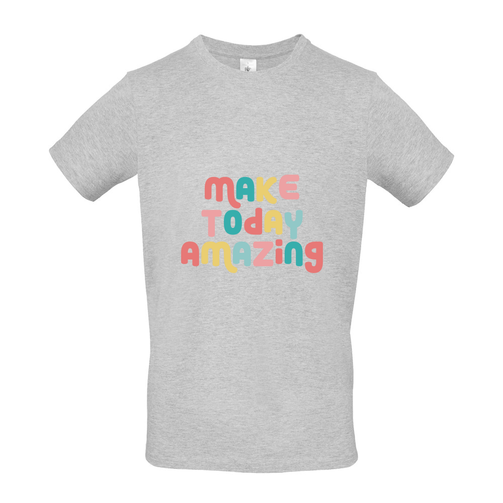 Make Today Amazing Affirmation - Short Sleeved T-Shirt - Coloured