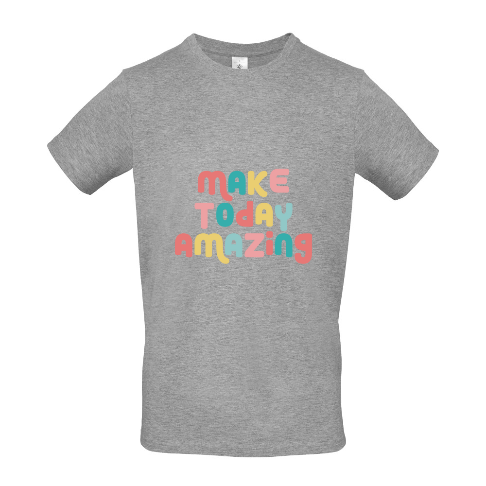 Make Today Amazing Affirmation - Short Sleeved T-Shirt - Coloured