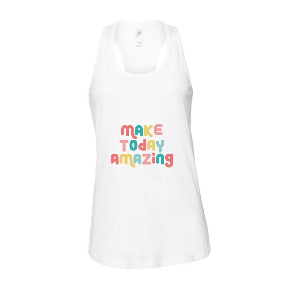 Make Today Amazing Affirmation - Ladies Racerback Tank Top