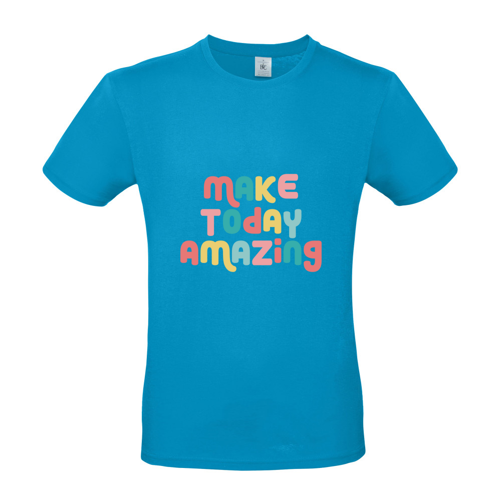 Make Today Amazing Affirmation - Short Sleeved T-Shirt - Coloured