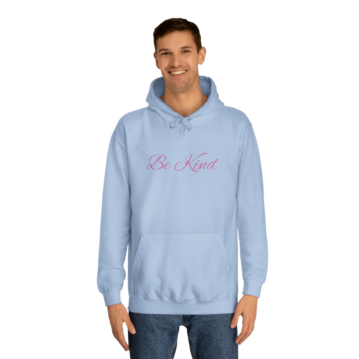 Be Kind Affirmation - Unisex College Hoodie