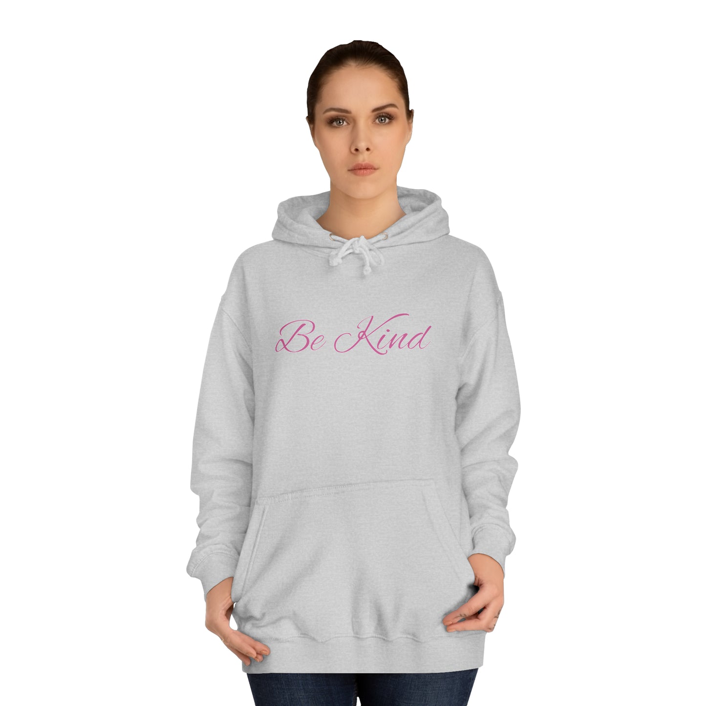 Be Kind Affirmation - Unisex College Hoodie