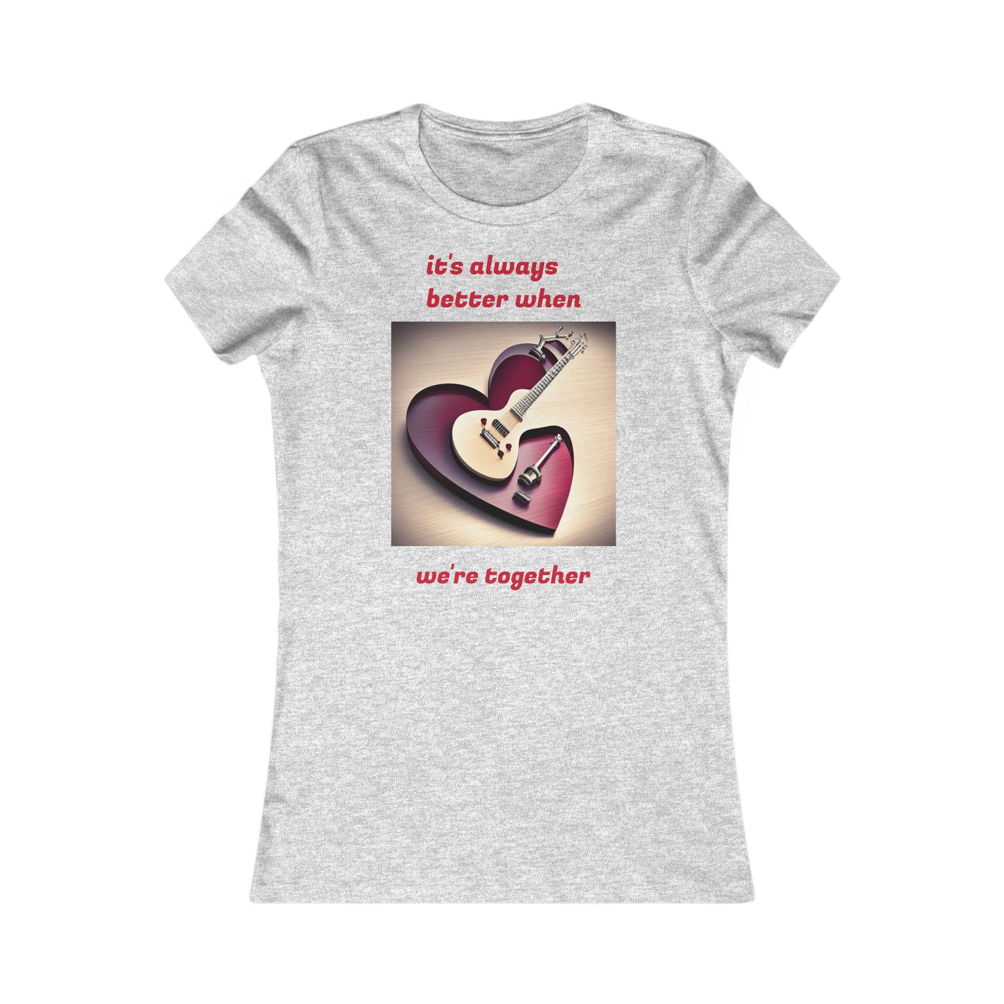 Better together - Affirmation Women's Favourite Tee