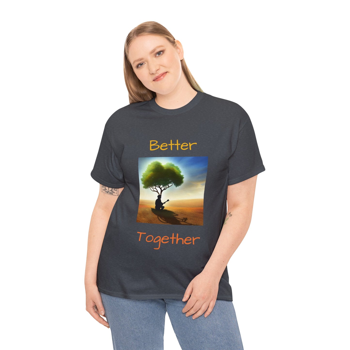 Better together affirmation - Unisex Heavy Cotton Tee, organic, sustainable,