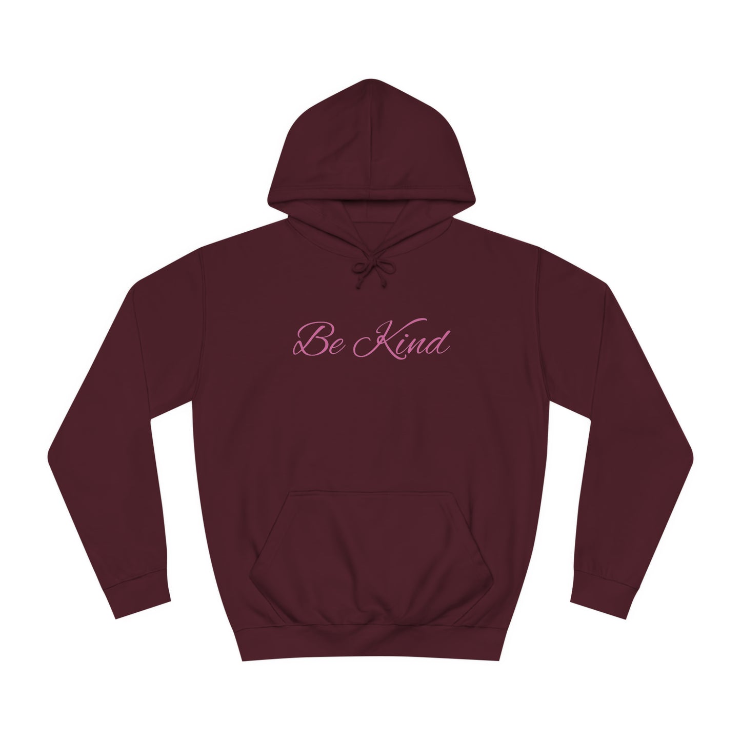 Be Kind Affirmation - Unisex College Hoodie