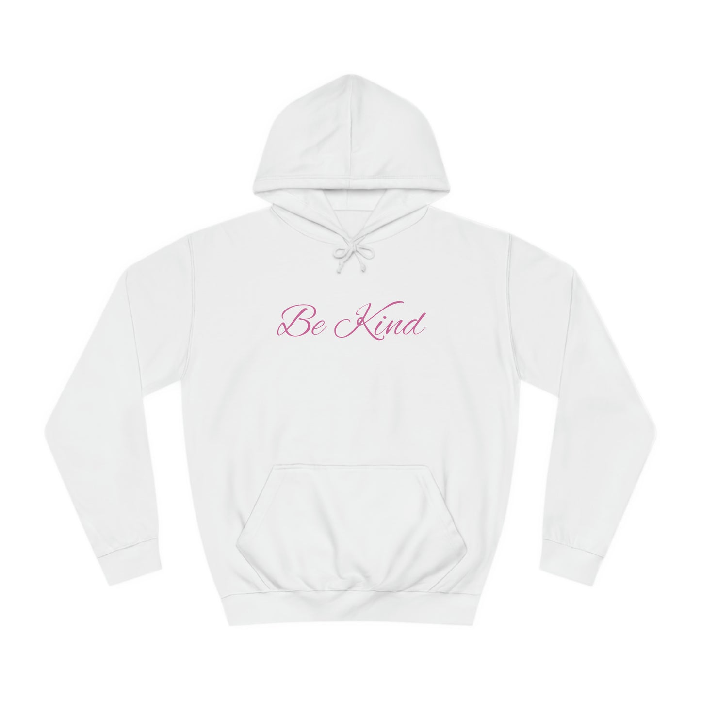 Be Kind Affirmation - Unisex College Hoodie