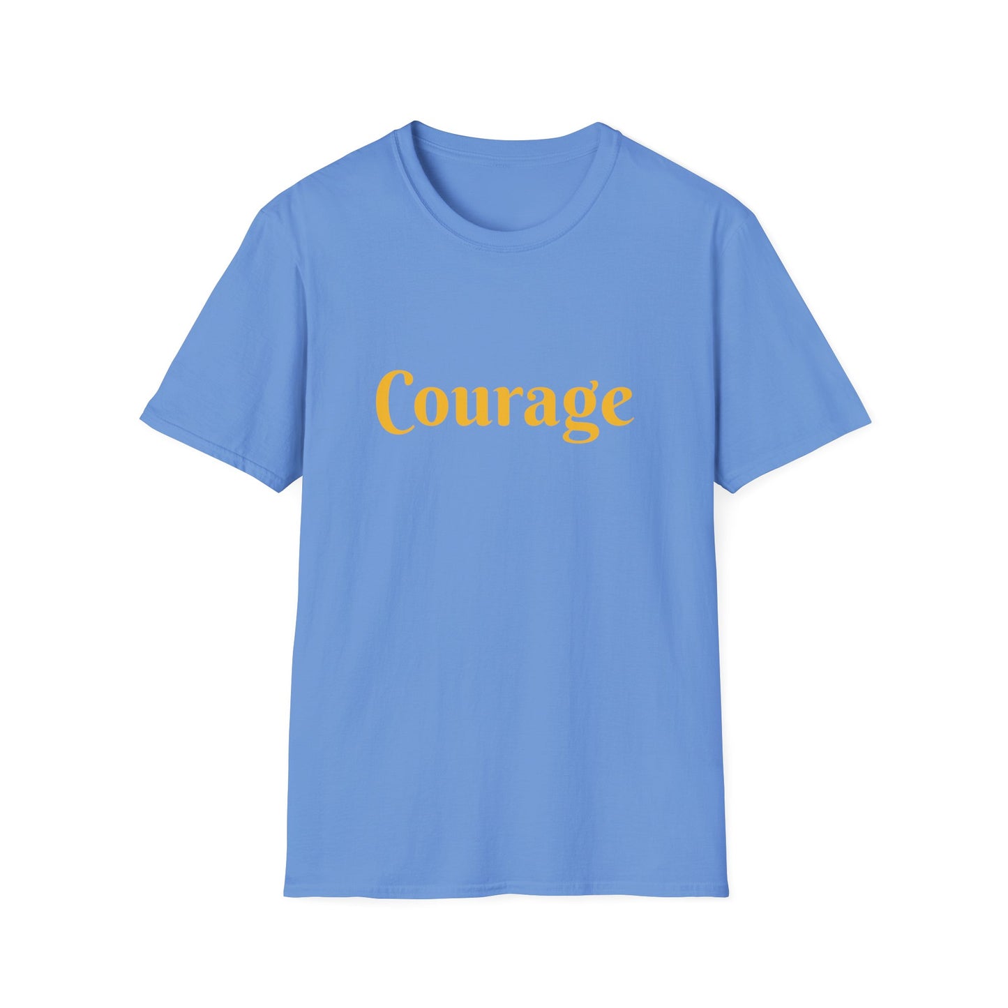 Courage affirmation - Unisex Softstyle T-Shirt