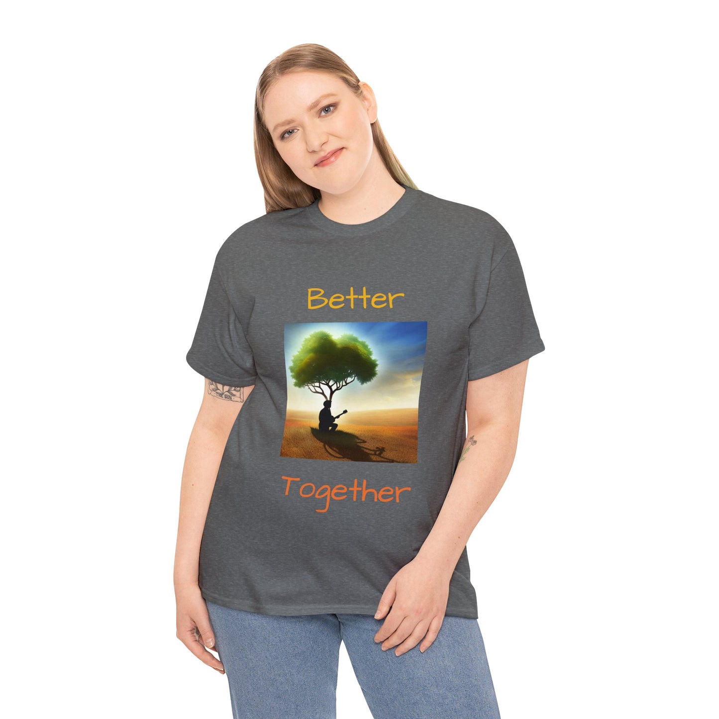 Better together affirmation - Unisex Heavy Cotton Tee, organic, sustainable,