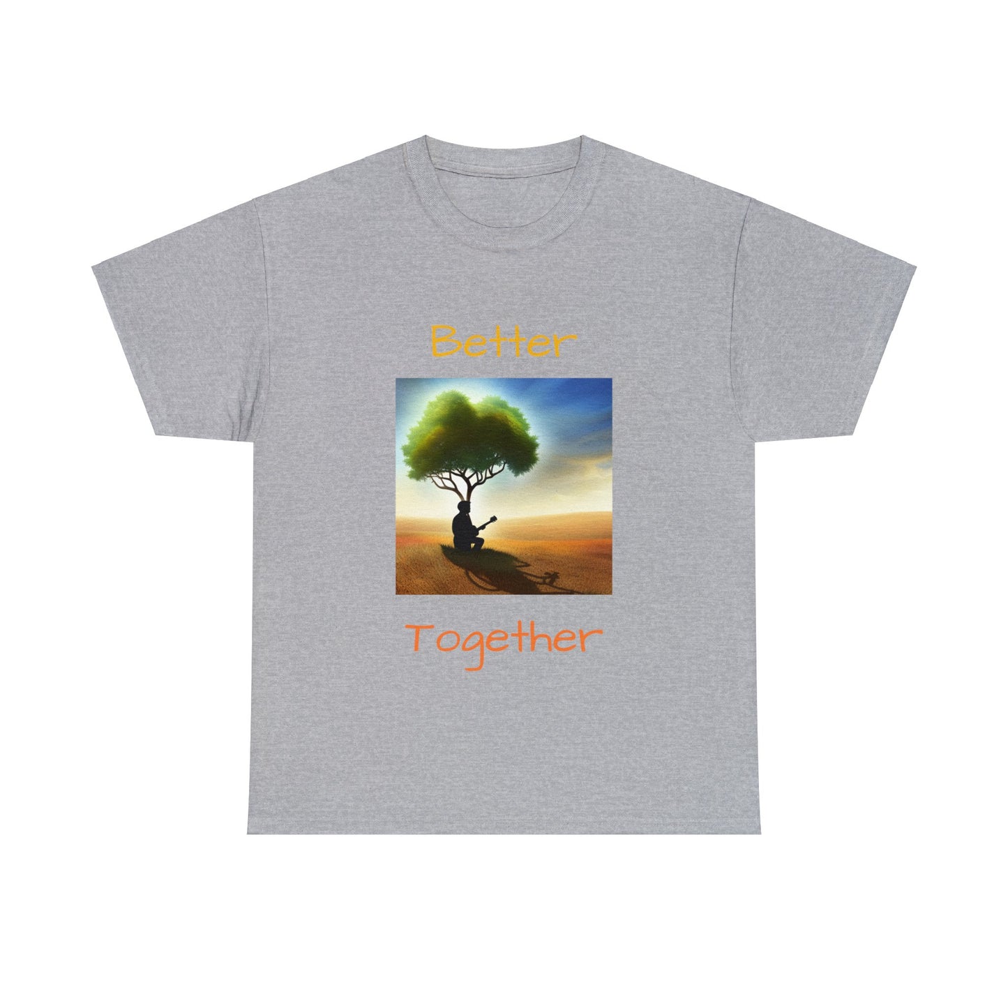 Better together affirmation - Unisex Heavy Cotton Tee, organic, sustainable,