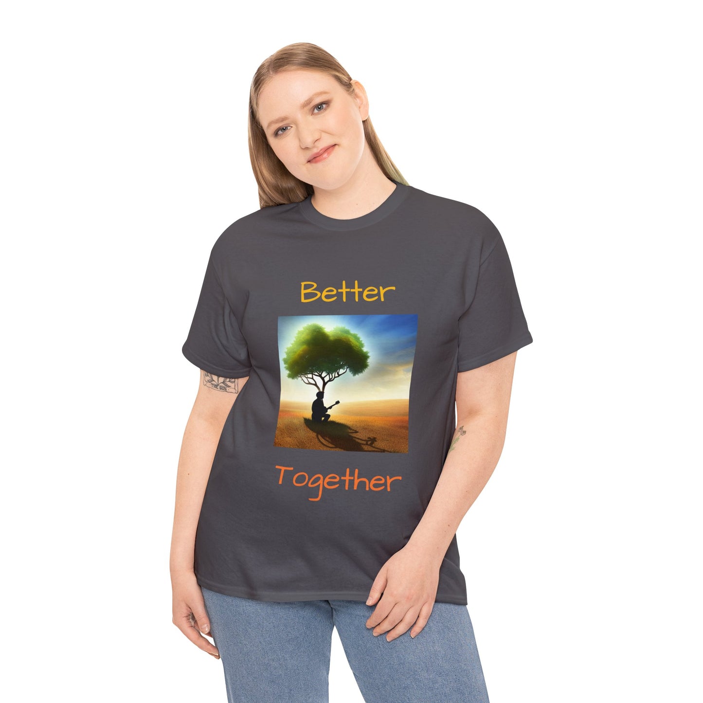 Better together affirmation - Unisex Heavy Cotton Tee, organic, sustainable,