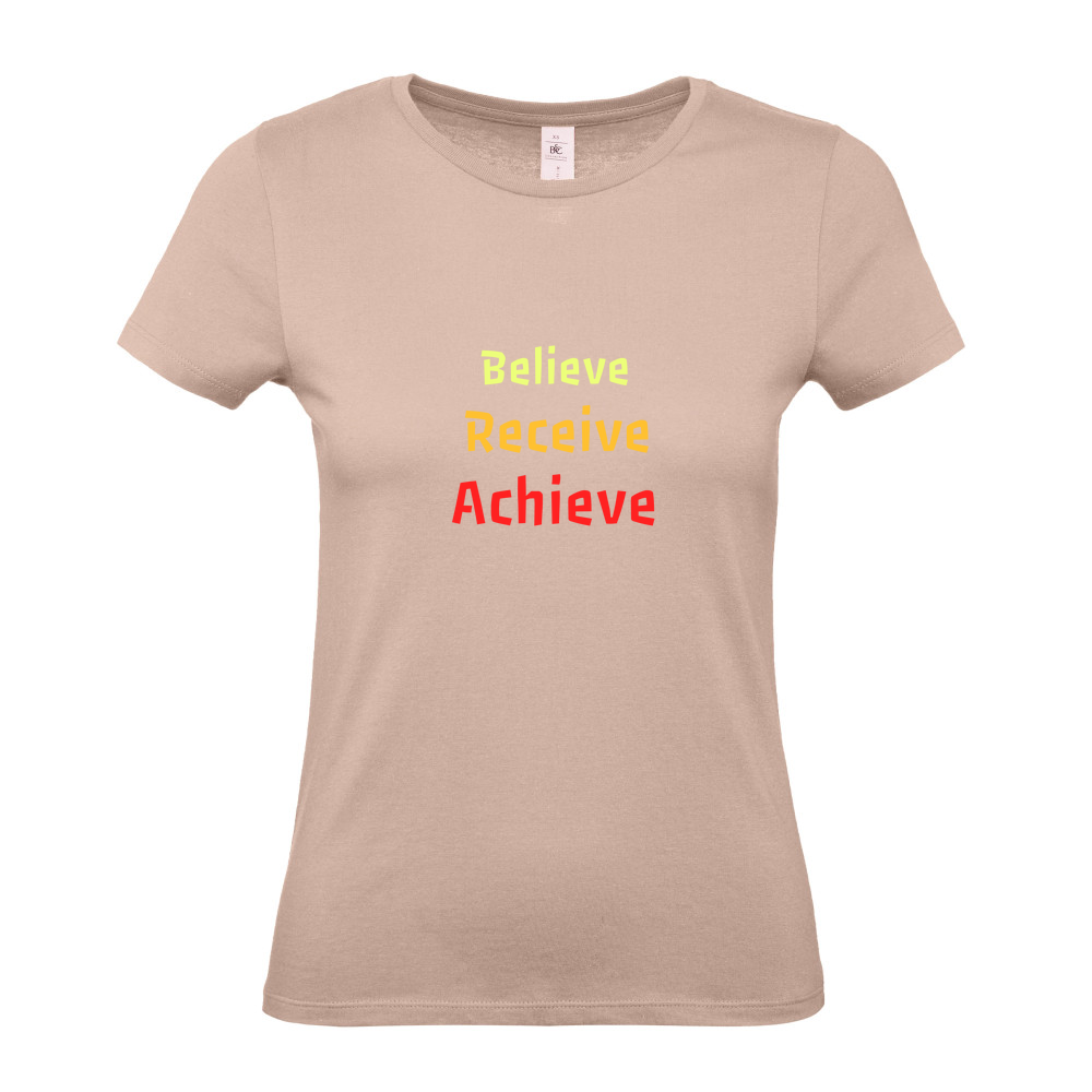 Believe, Recieve, Achieve affimirmation - Ladies Fitted T-Shirt