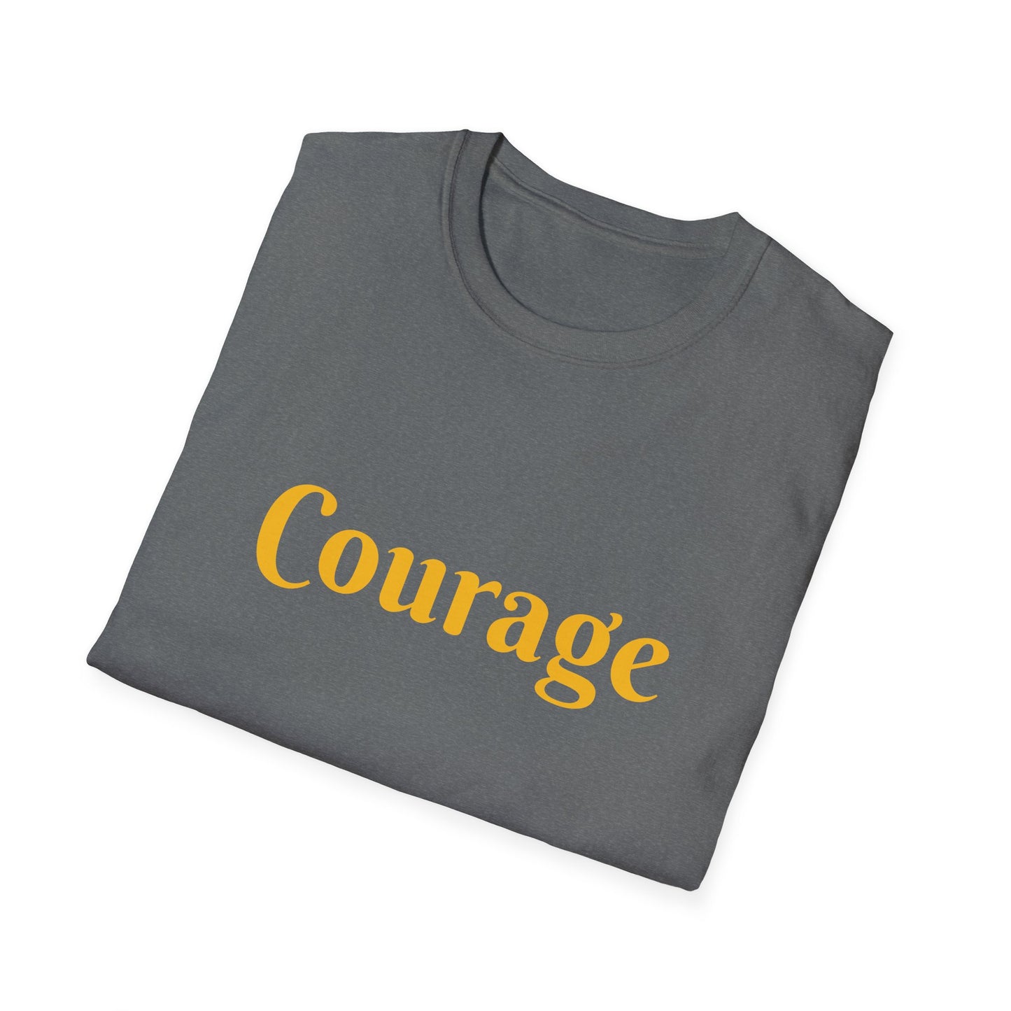 Courage affirmation - Unisex Softstyle T-Shirt