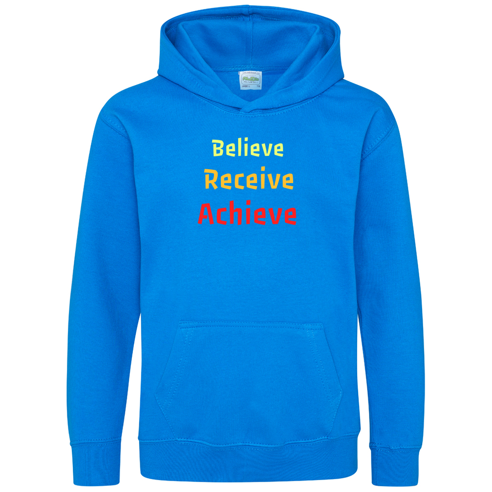 Believe, Recieve, Achieve affimirmation - Kids Hoodie