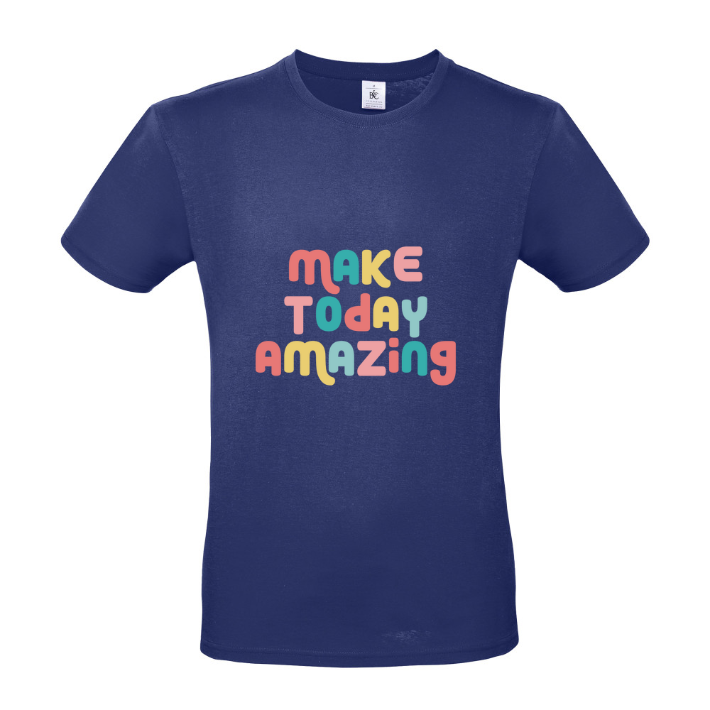 Make Today Amazing Affirmation  - Short Sleeved T-Shirt - Coloured