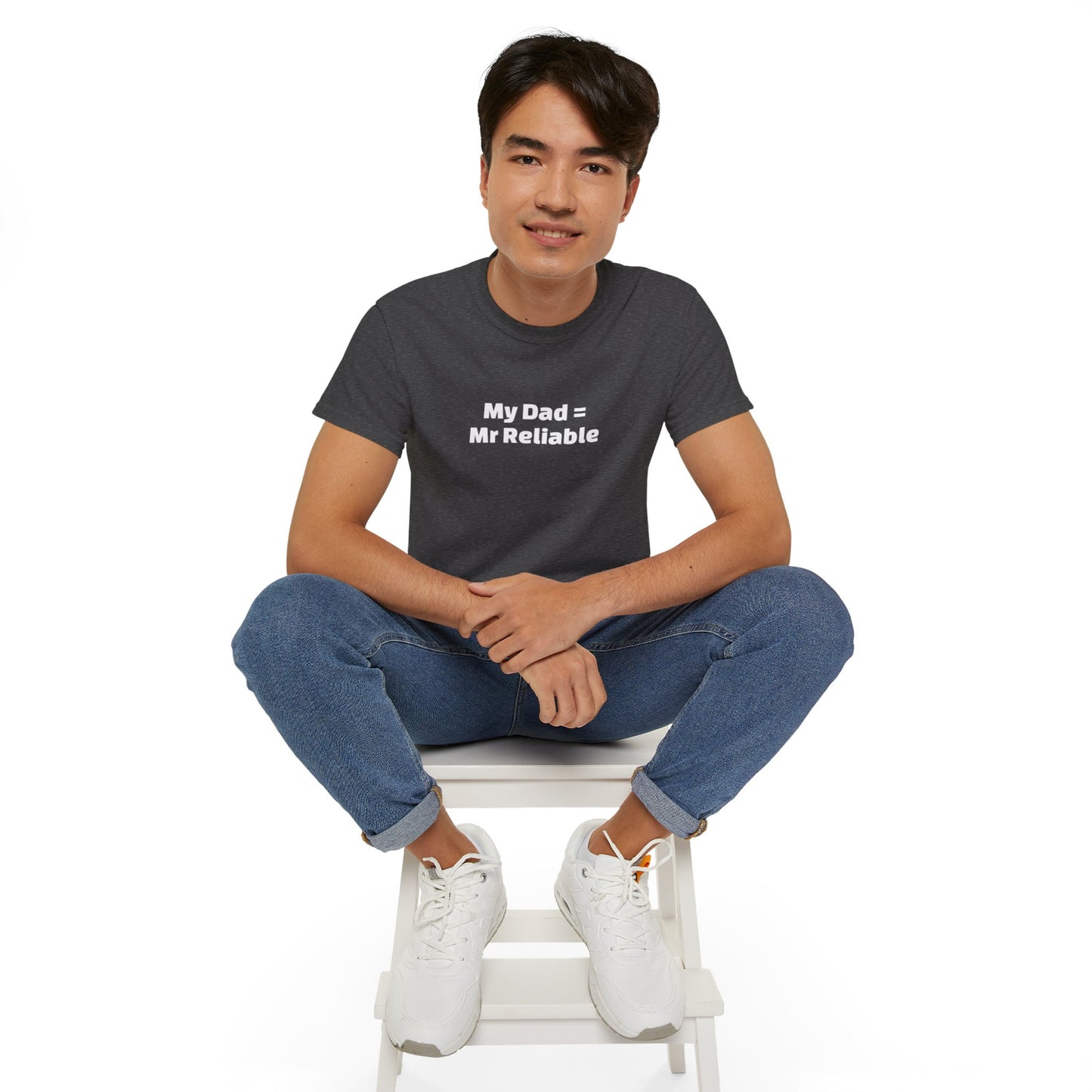 Father's Day - Mr Reliable affirmation - Unisex Ultra Cotton Tee