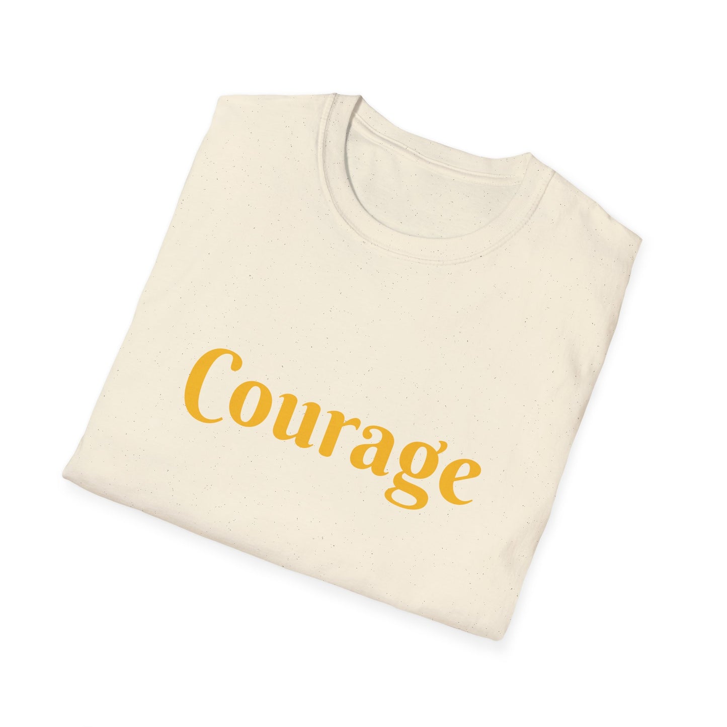 Courage affirmation - Unisex Softstyle T-Shirt