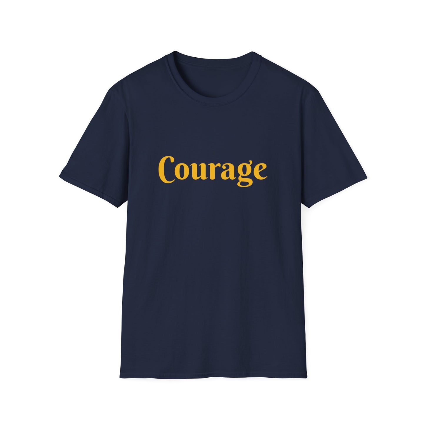 Courage affirmation - Unisex Softstyle T-Shirt