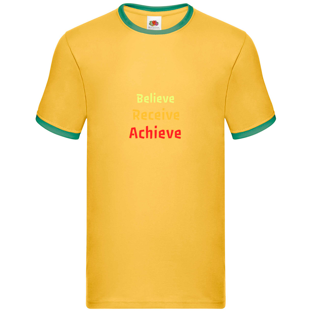 Believe, Recieve, Achieve affimirmation - Two Coloured T-Shirt