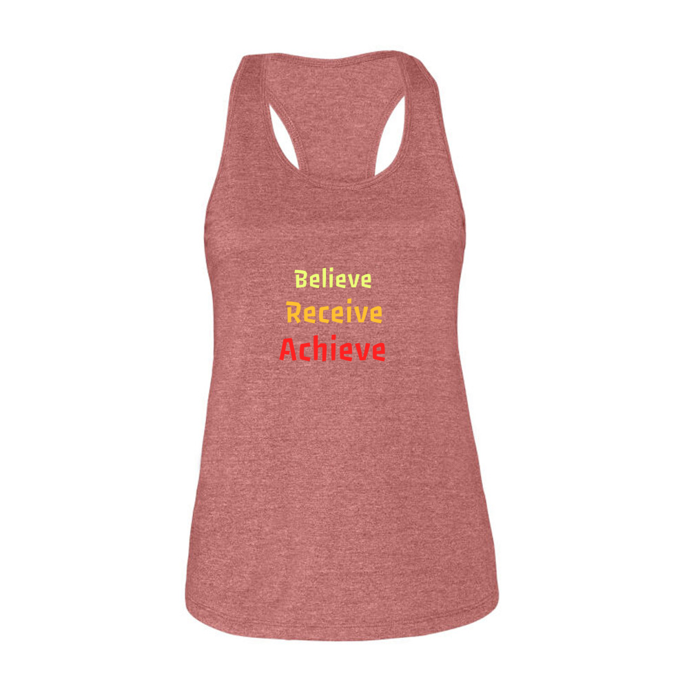 Believe, Recieve, Achieve affimirmation - Ladies Racerback Tank Top