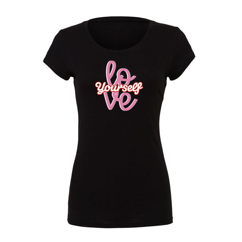 Mother's Day Love yourself - Ladies Slim Fit T-Shirt