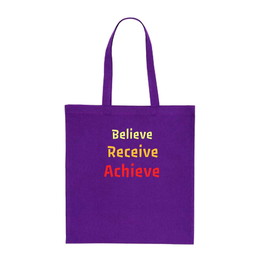 Believe, Recieve, Achieve affimirmation - Coloured Cotton Tote Bag