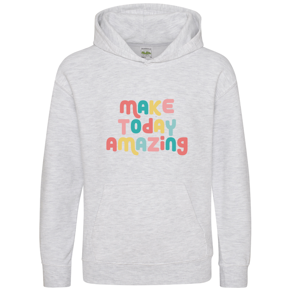 Make Today Amazing Affirmation  - Kids Hoodie