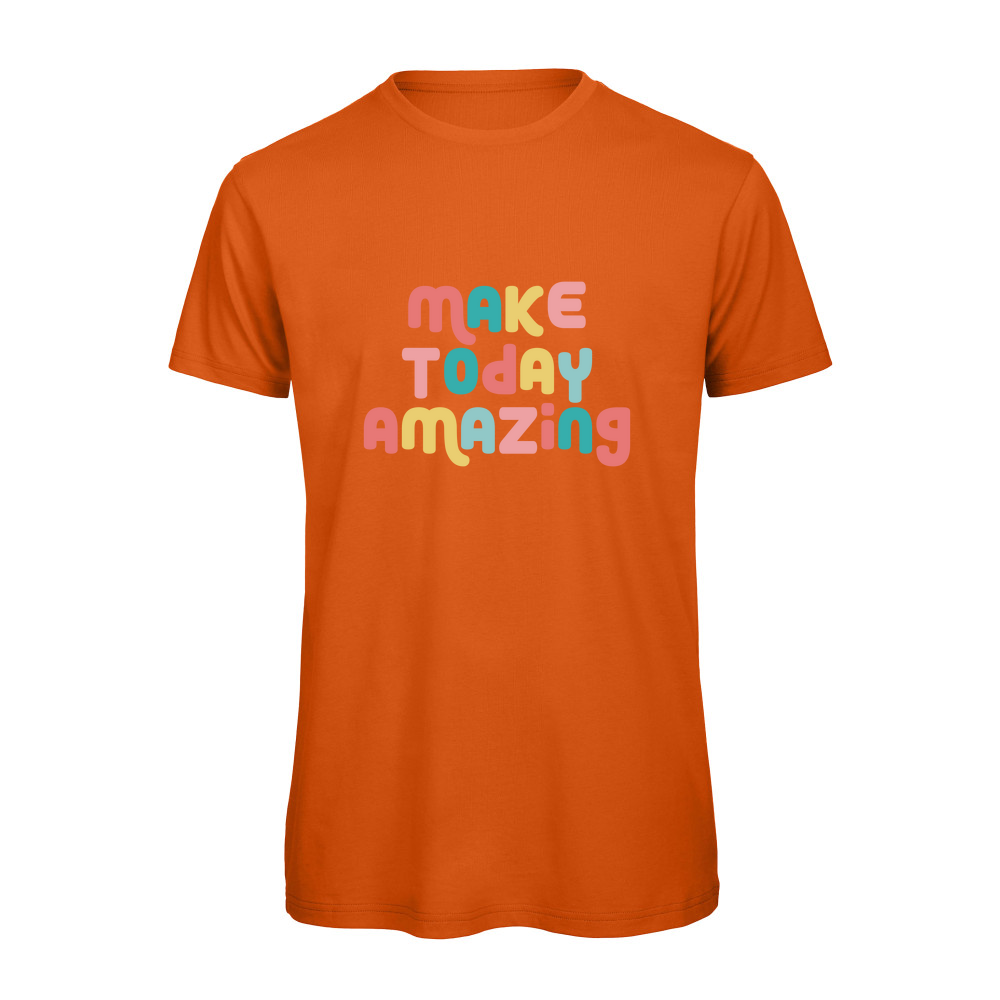 Make Today Amazing Affirmation  - Organic T-Shirt