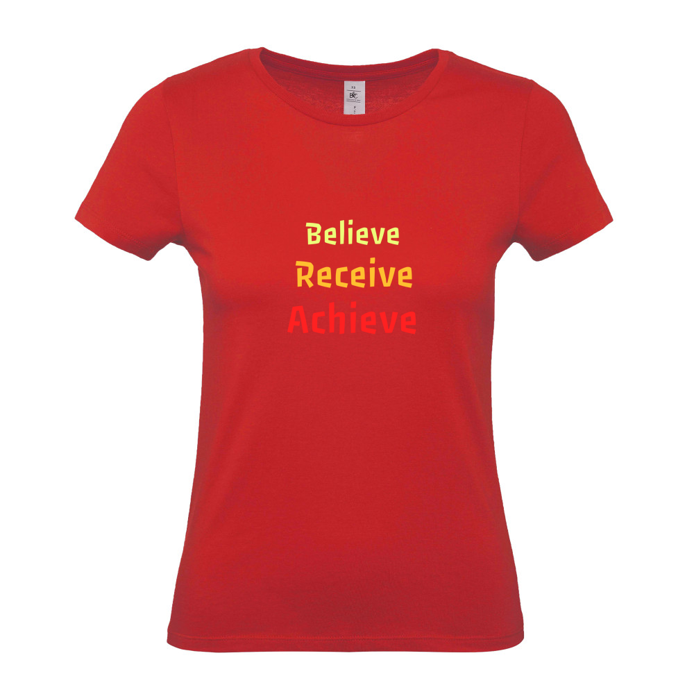 Believe, Recieve, Achieve affimirmation - Ladies Fitted T-Shirt