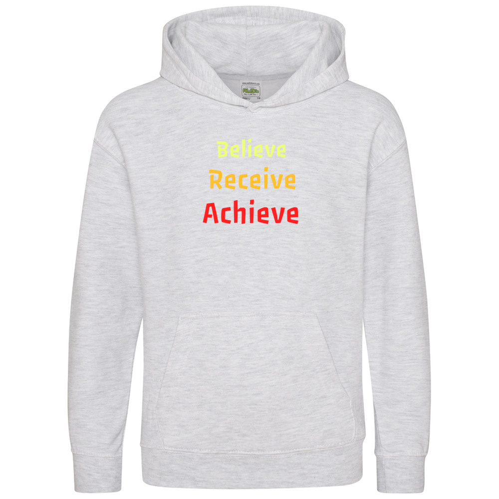 Believe, Recieve, Achieve affimirmation - Kids Hoodie