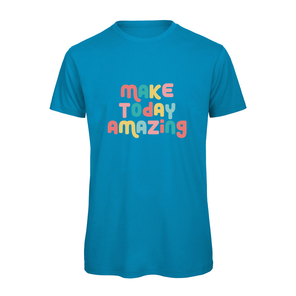 Make Today Amazing Affirmation  - Organic T-Shirt