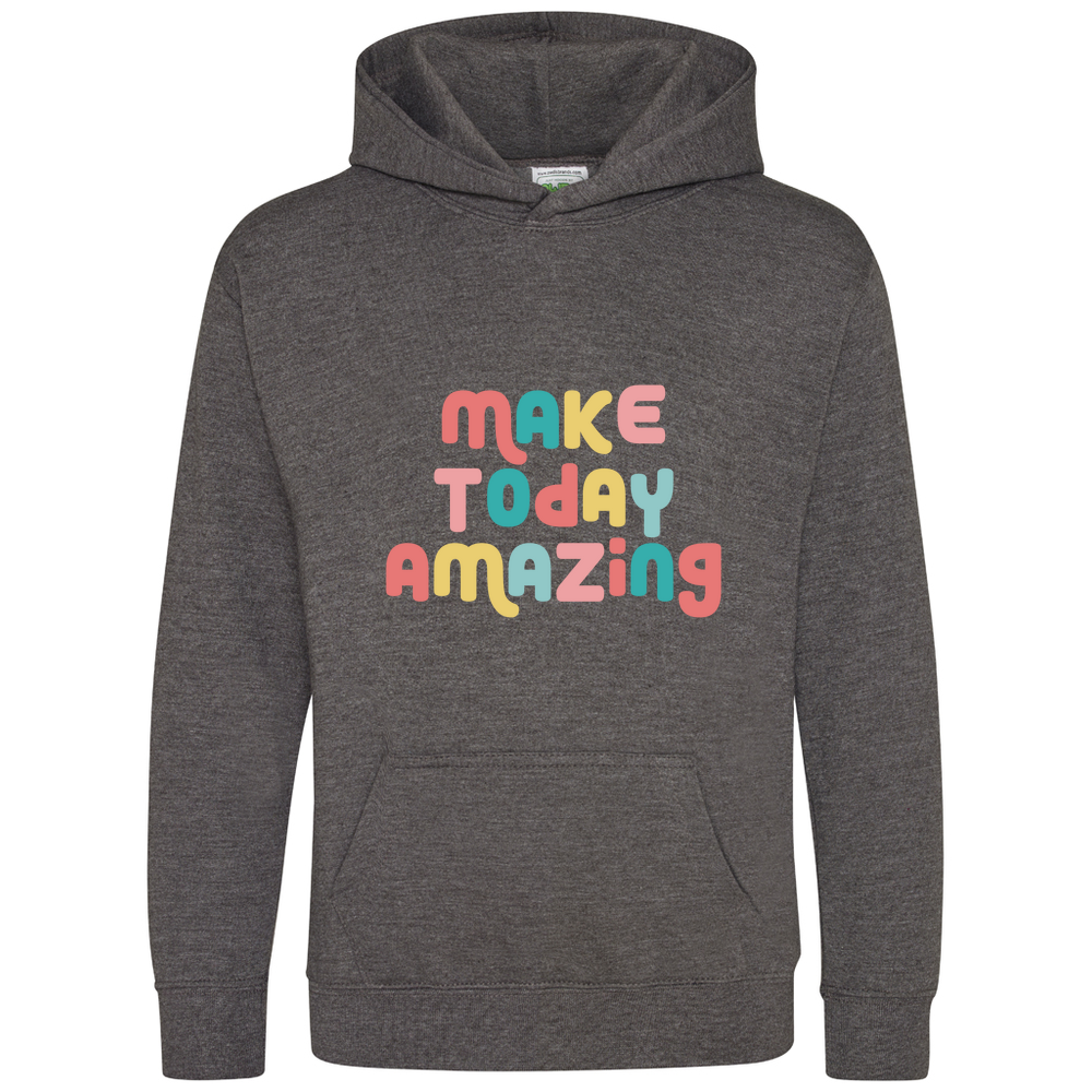 Make Today Amazing Affirmation  - Kids Hoodie