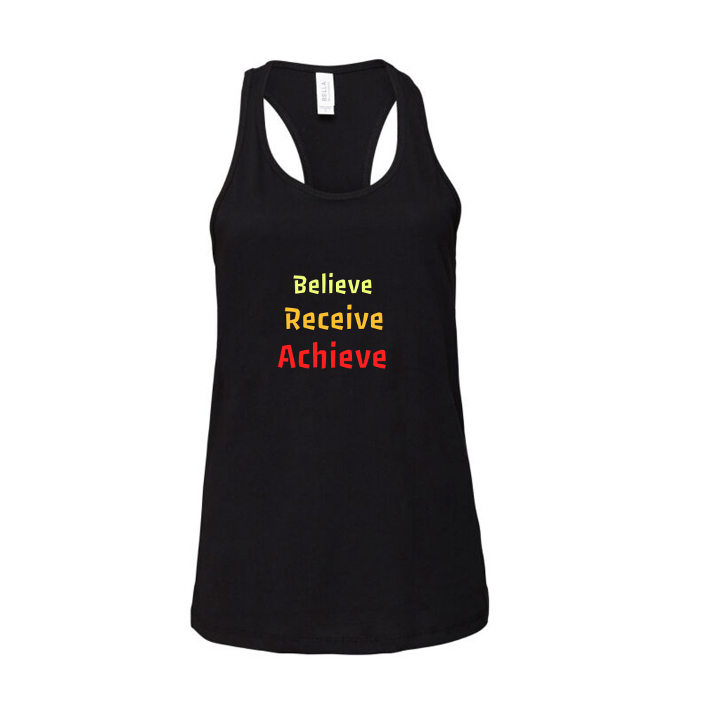 Believe, Recieve, Achieve affimirmation - Ladies Racerback Tank Top