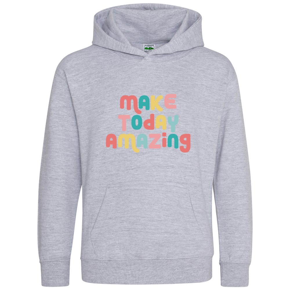 Make Today Amazing Affirmation  - Kids Hoodie