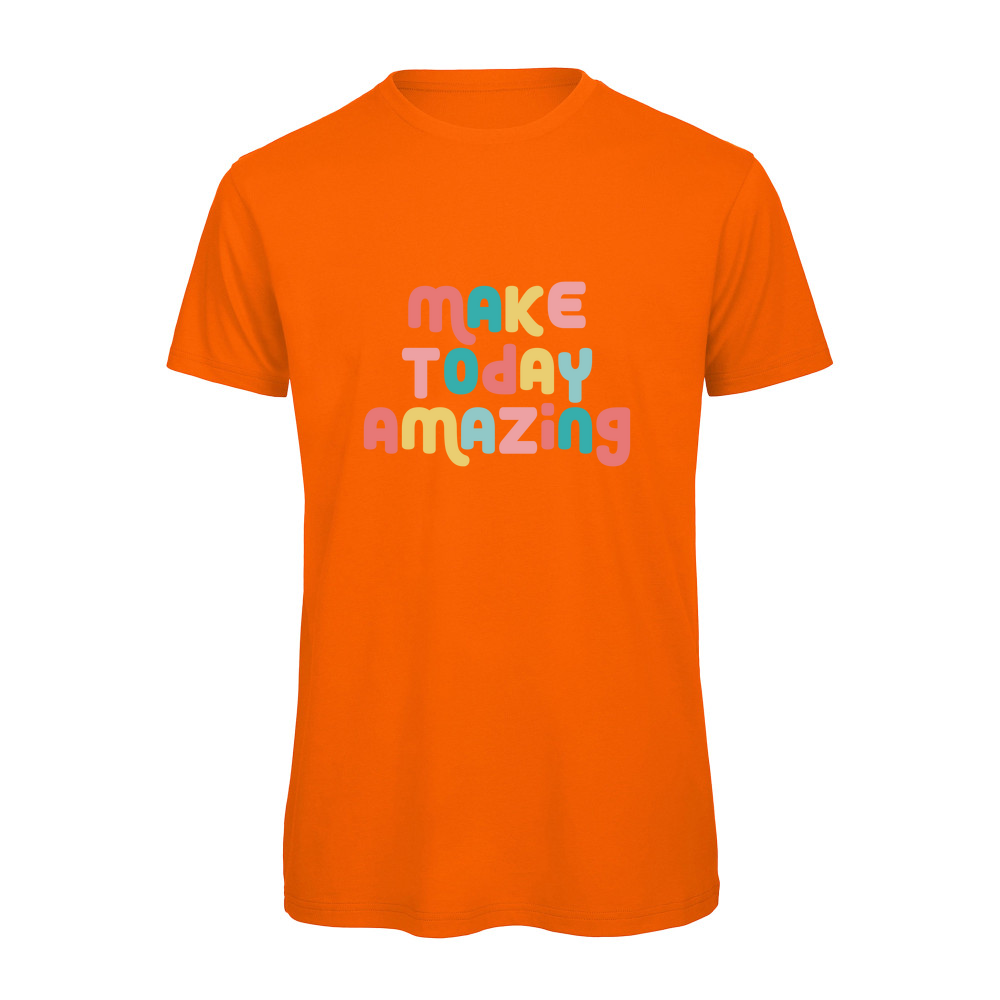 Make Today Amazing Affirmation  - Organic T-Shirt