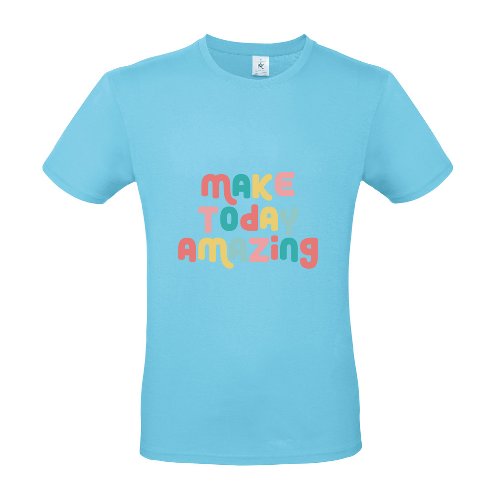 Make Today Amazing Affirmation  - Short Sleeved T-Shirt - Coloured