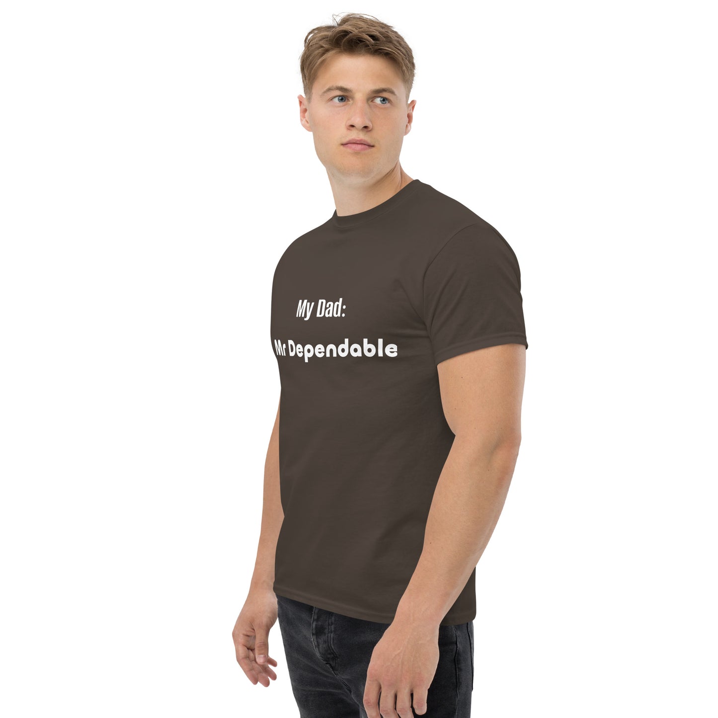 Fathers Day - Mr Dependable affirmation Men's classic tee