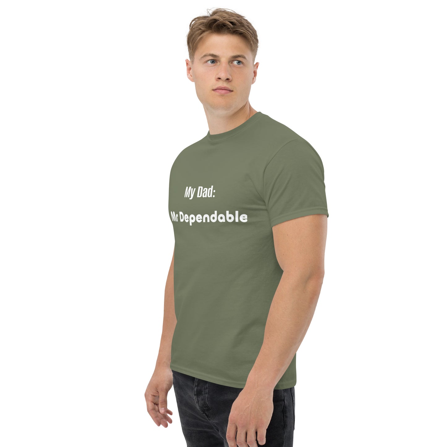 Fathers Day - Mr Dependable affirmation Men's classic tee